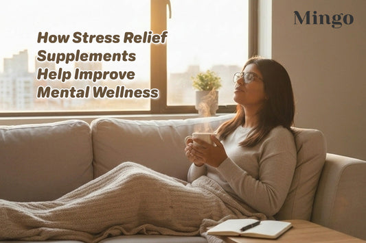 How Stress Relief Supplements Help Improve Mental Wellness