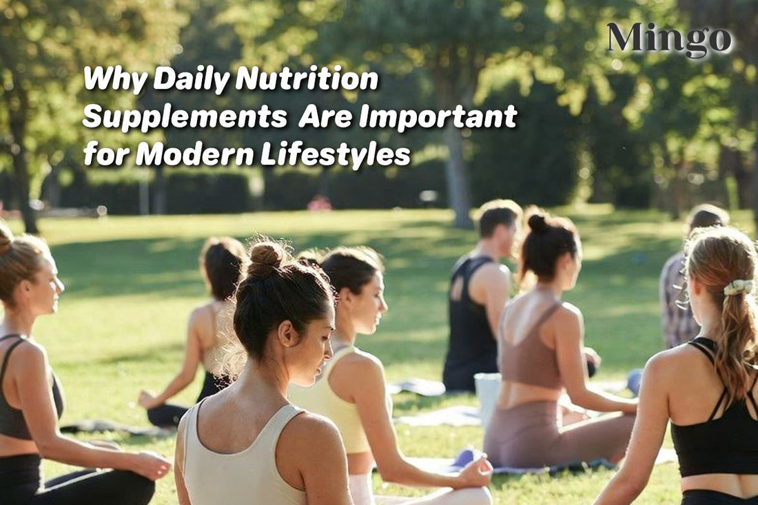 Why Daily Nutrition Supplements Are Important for Modern Lifestyles